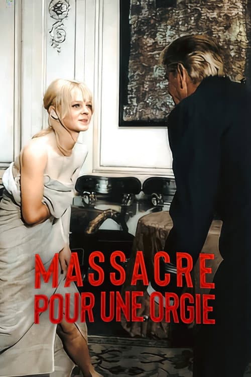 Постер: Massacre pour une orgie