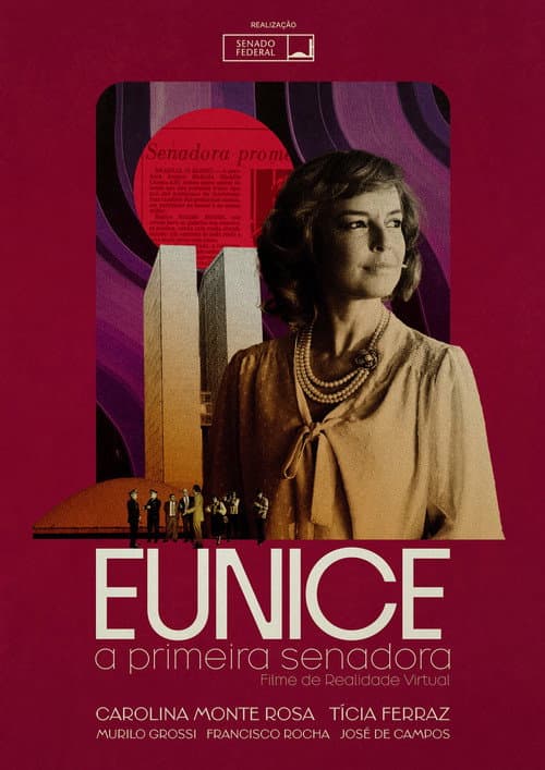 Постер: Eunice, a Primeira Senadora