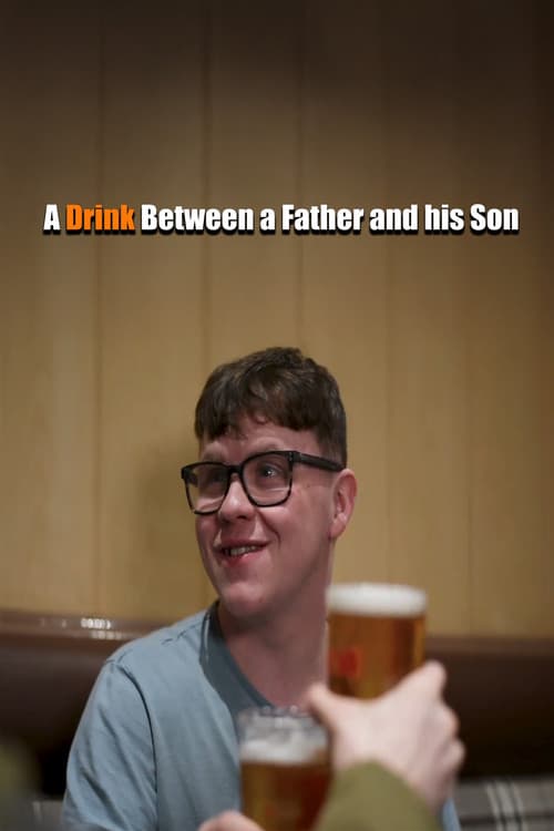 Постер: A Drink Between a Father and his Son