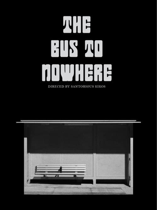 Постер: The Bus to Nowhere