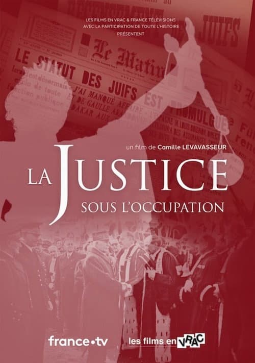 Постер: La Justice sous l'Occupation