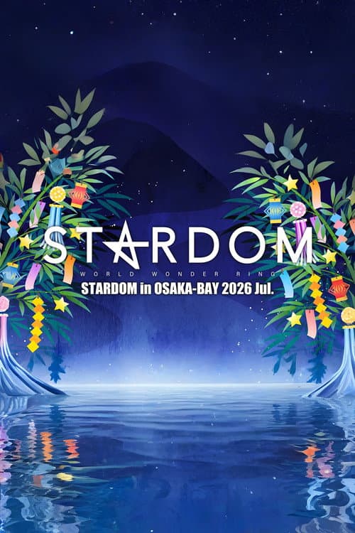 Постер: STARDOM in OSAKA-BAY 2026 Jul.