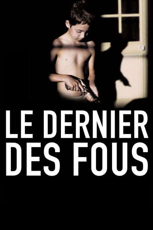 Постер: Le dernier des fous