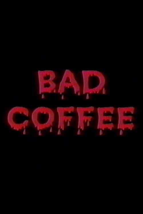 Постер: Bad Coffee