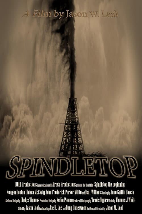 Постер: Spindletop: The Beginning