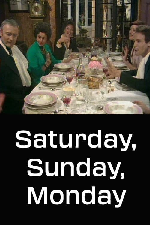 Постер: Saturday, Sunday, Monday