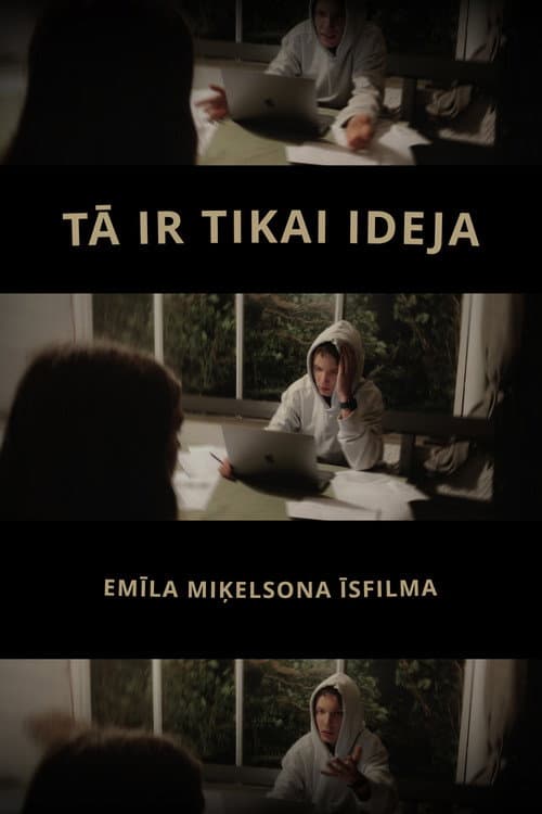 Постер: Tā ir tikai ideja