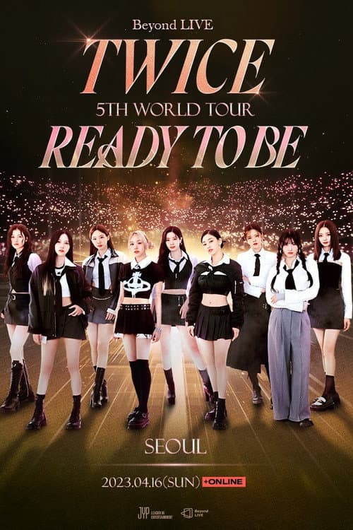 Постер: Beyond LIVE -TWICE 5TH WORLD TOUR ‘Ready To Be’ : SEOUL