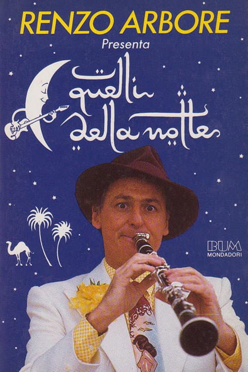 Постер: Quelli della notte - Il meglio di