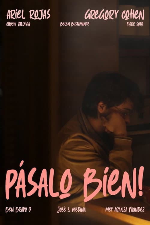 Постер: ¡PÁSALO BIEN!