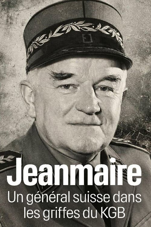 Постер: Jeanmaire, un général suisse dans les griffes du KGB