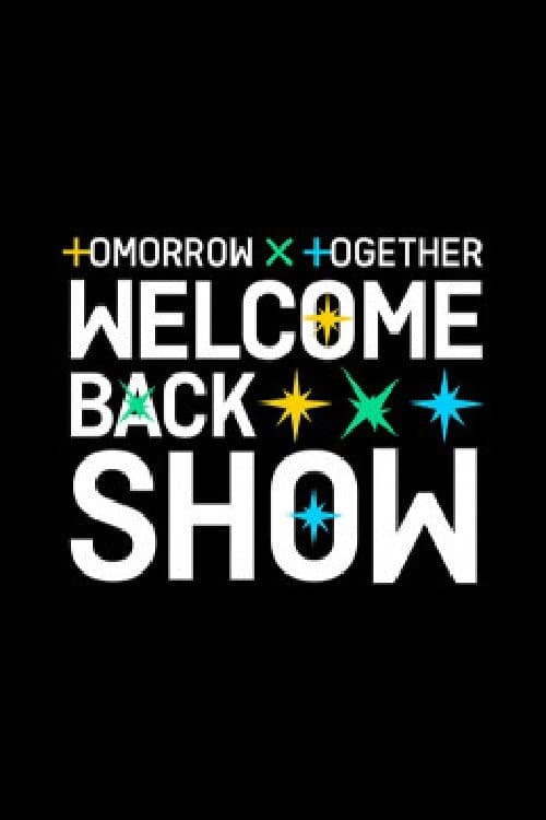 Постер: TOMORROW X TOGETHER 웰컴백쇼