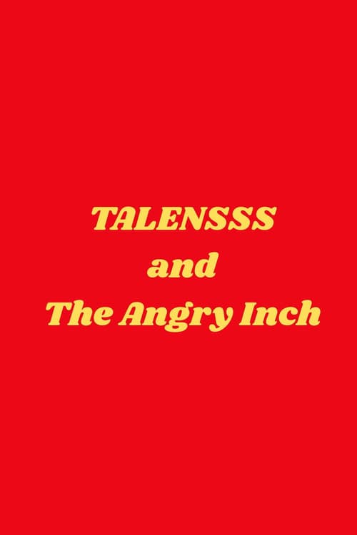 Постер: TALENSSS and The Angry Inch