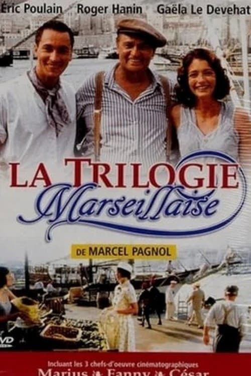 Постер: La Trilogie marseillaise
