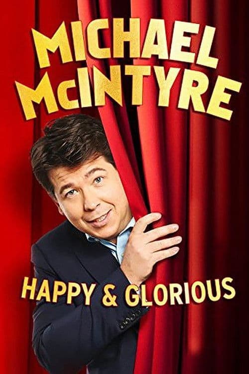 Постер: Michael McIntyre: Happy & Glorious
