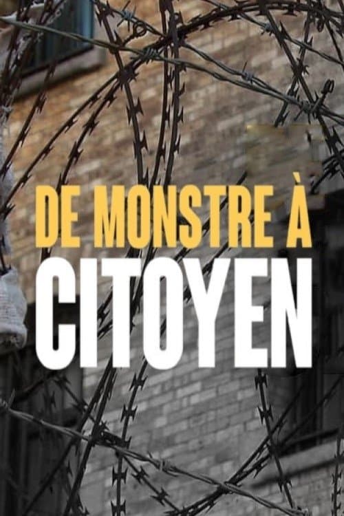 Постер: De monstre à citoyen