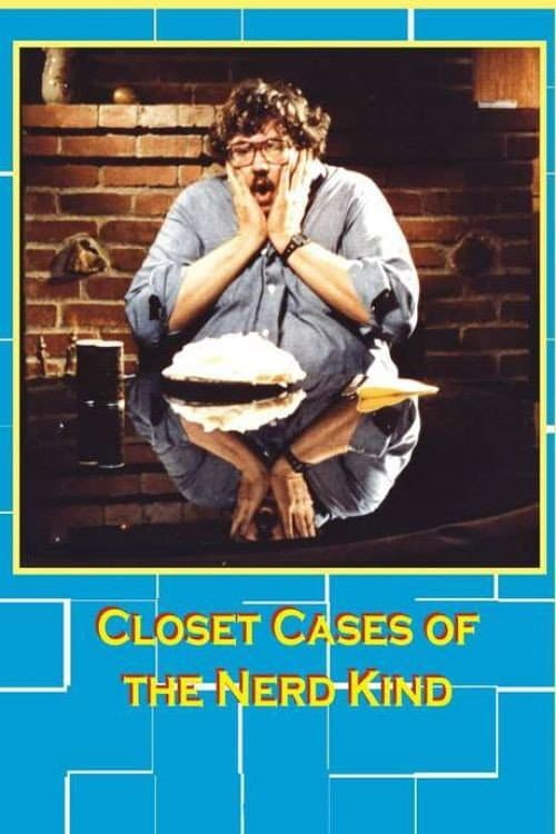 Постер: Closet Cases of the Nerd Kind