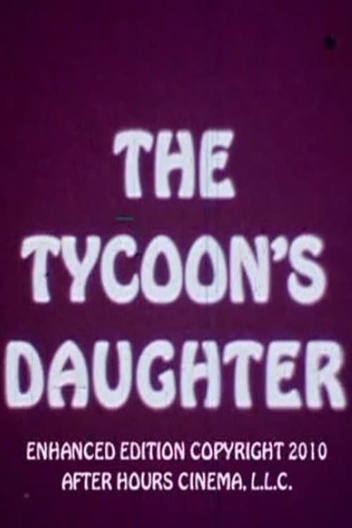 Постер: The Tycoon's Daughter