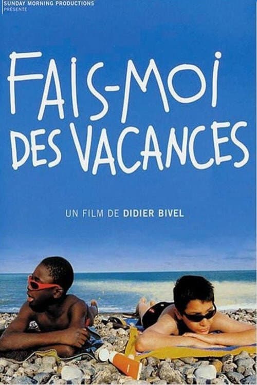 Постер: Fais-moi des vacances