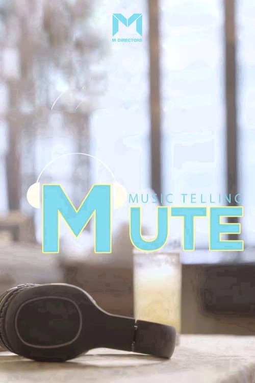 Постер: MUTE: Music Telling