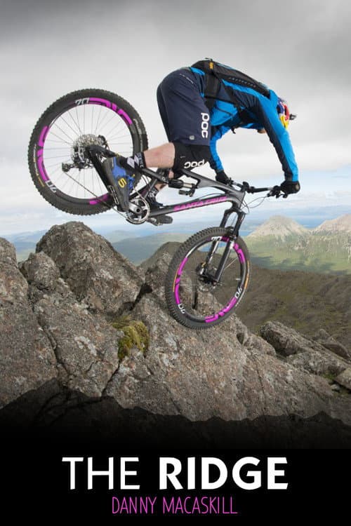 Постер: Danny MacAskill - Riding the Ridge