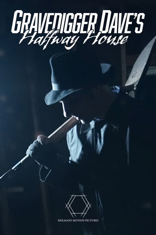 Постер: Gravedigger Dave’s Halfway House