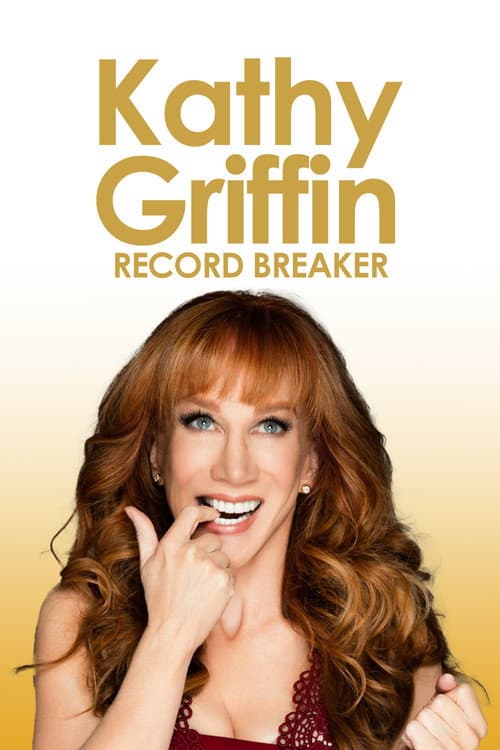 Постер: Kathy Griffin: Record Breaker
