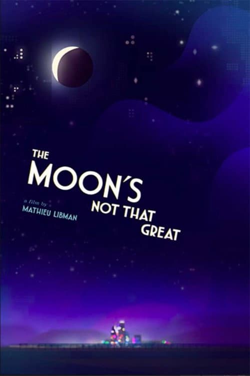 Постер: The Moon's Not That Great