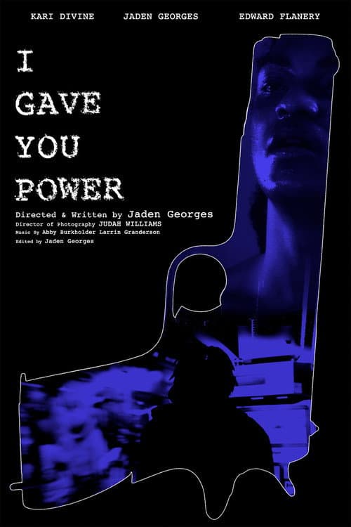 Постер: I Gave You Power
