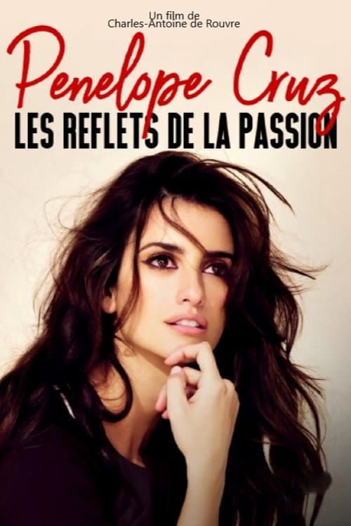 Постер: Penélope Cruz : les reflets de la passion