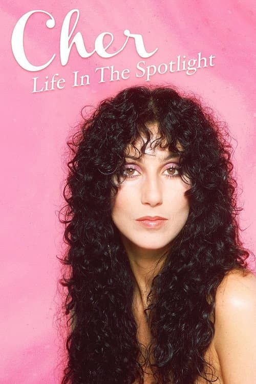 Постер: Cher: Life in the Spotlight