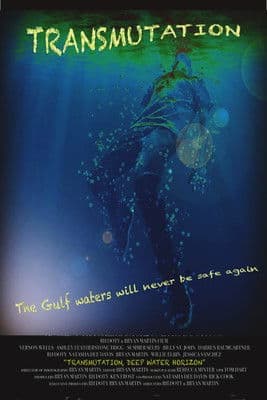 Постер: Transmutation: Deep Water Horizon