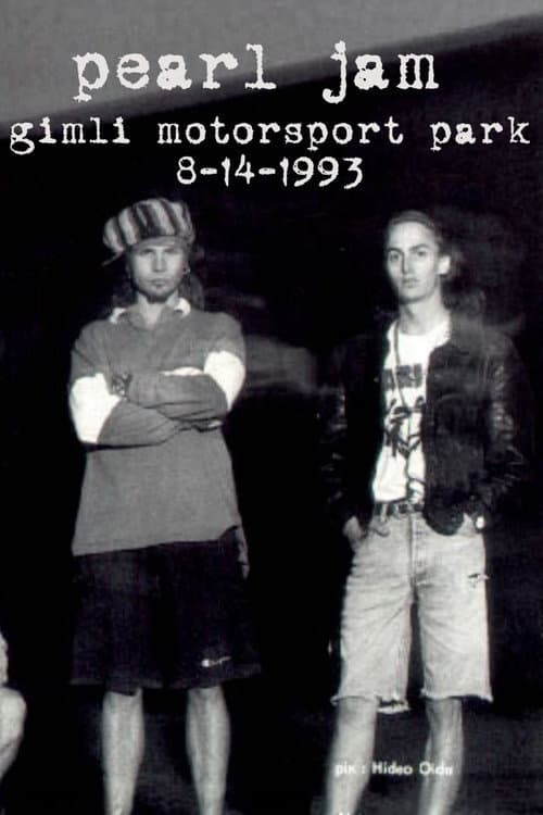 Постер: Pearl Jam: Gimli Motorsport Park 1993