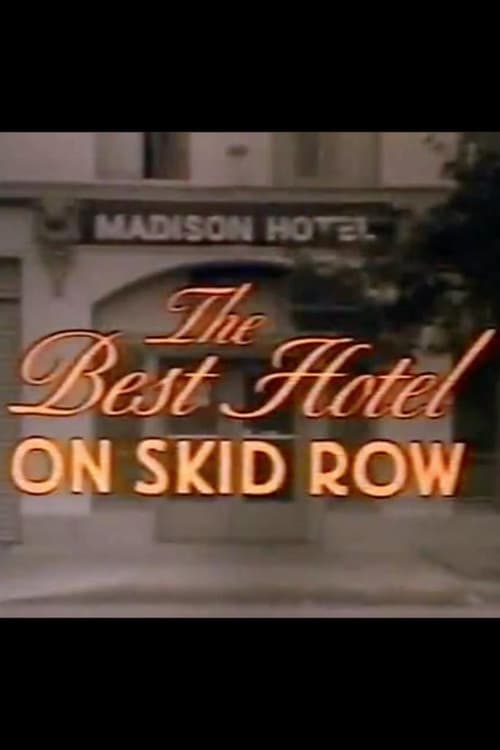 Постер: The Best Hotel on Skid Row