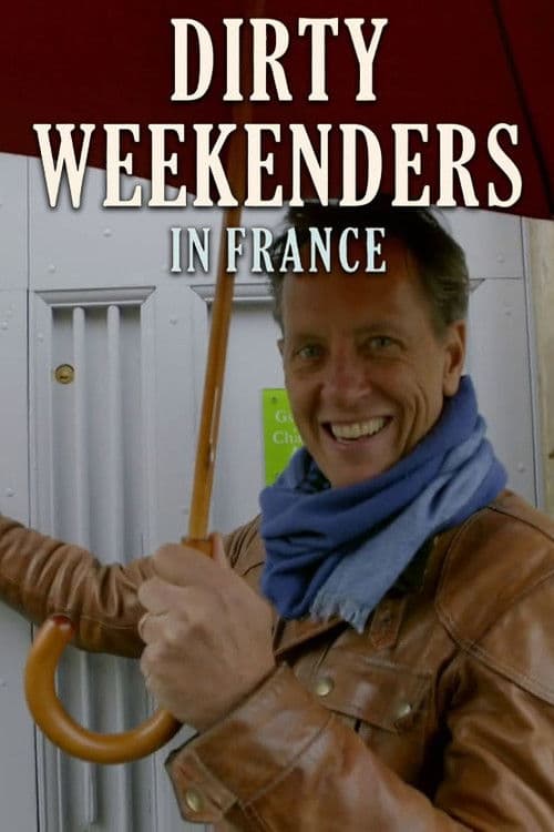 Постер: Dirty Weekenders in France