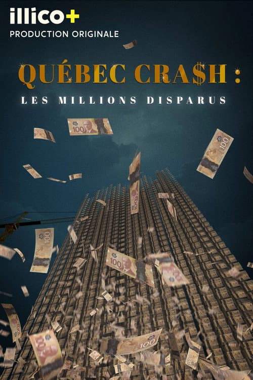 Постер: Québec cra$h: les millions disparus