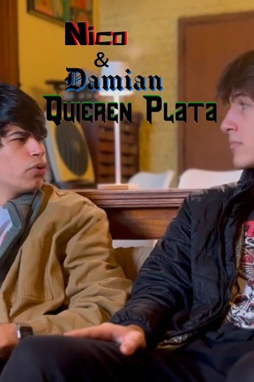 Постер: Nico & Damián: Quieren plata