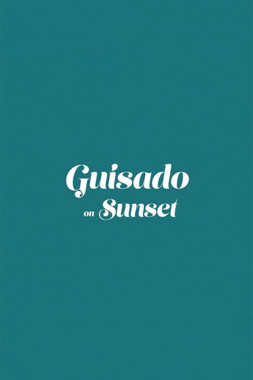 Постер: Guisado on Sunset