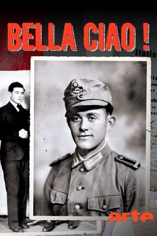 Постер: Bella Ciao! - Vom deutschen Soldaten zum Partisan