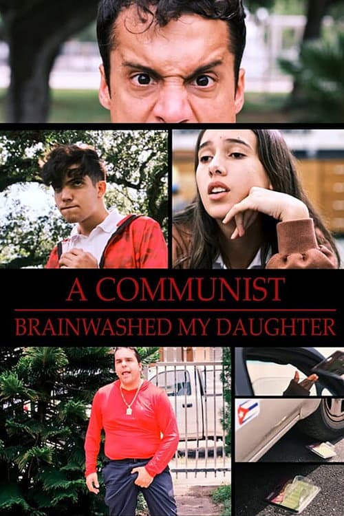 Постер: A Communist Brainwashed My Daughter