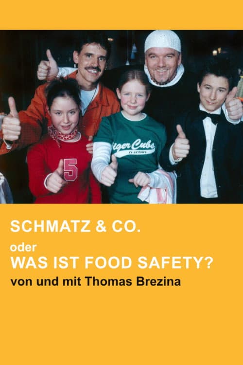 Постер: Schmatz & Co. oder Was ist Food Safety?