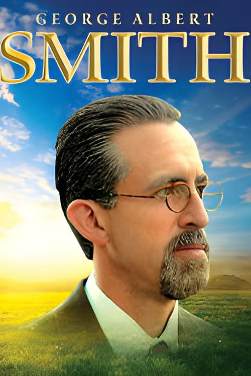 Постер: George Albert Smith: The Modern Prophets