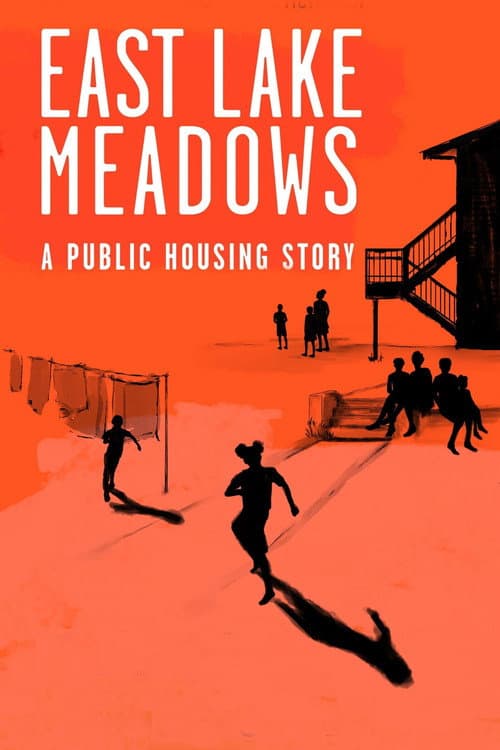 Постер: East Lake Meadows: A Public Housing Story