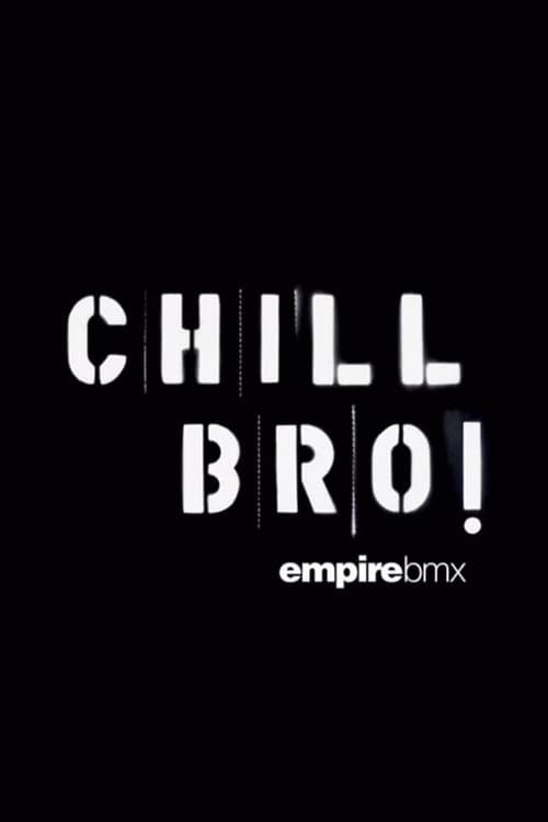 Постер: Empire BMX Chill Bro