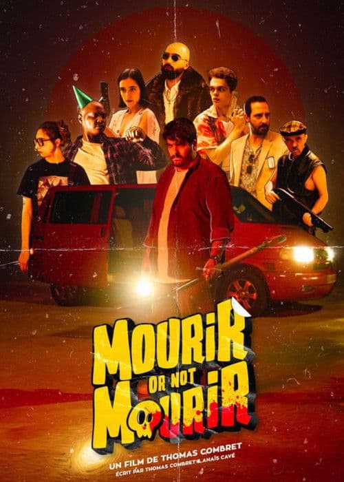 Постер: Mourir or not mourir
