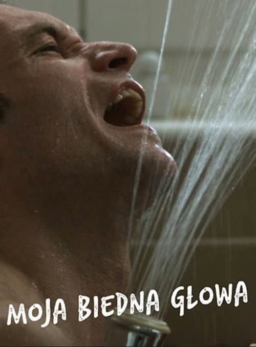 Постер: Moja biedna głowa
