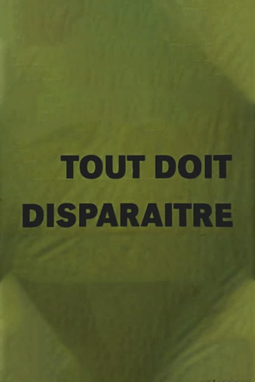 Постер: Tout doit disparaître