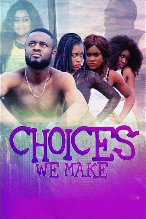 Постер: Choices We Make