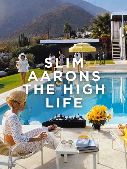 Постер: Slim Aarons: The High Life