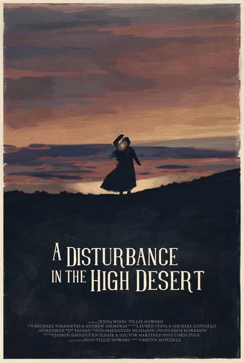 Постер: A Disturbance in the High Desert